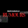 Dutchavelli - Rumours - Single